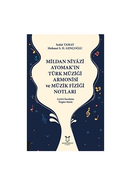 Mildan Niyazi Ayomak’ın Türk Müziği Armonisi ve Müzik Fiziği Notları