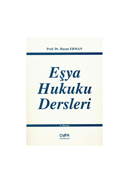 Eşya Hukuku Dersleri - Hasan Erman