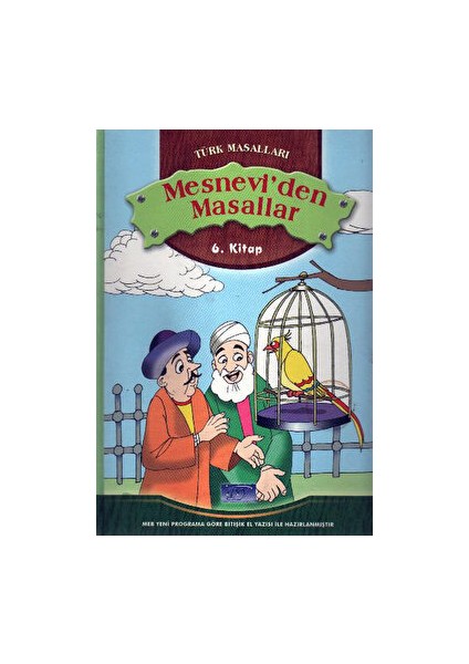 Mesnevi'den Seçme Masallar - 6.kitap