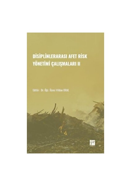 Disiplinlerarası Afer Risk Yönetimi Çalışmaları Iı - Vildan Oral