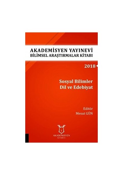 Araştırmalar Kitabı: Sosyal Bilimler Dil ve Edebiyat - Mesut Gün