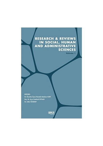 Research And Reviews In Social, Human And Administrative Sciences Volume 1 - Ayşe Çatalcalı Ceylan