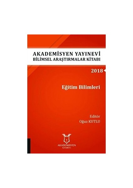 Araştırmalar Kitabı: Eğitim Bilimleri - Oğuz Kutlu