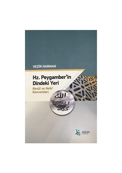 Hz. Peygamber’in Dindeki Yeri Resul ve Nebi Kavramları - Vezir Harman