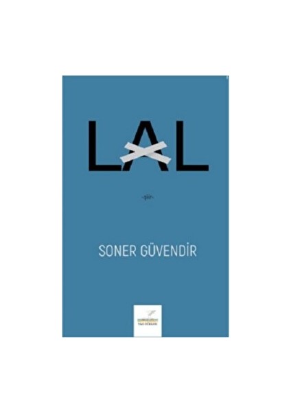 Lal - Soner Güvendir - Soner Güvendir