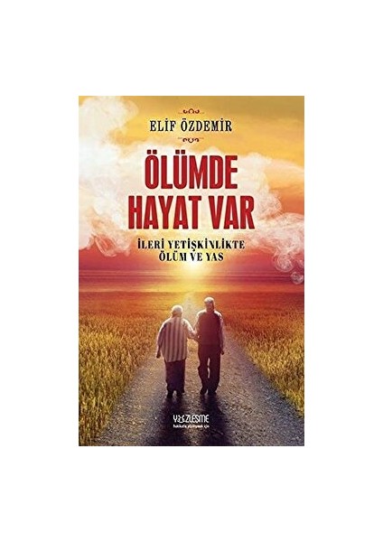 Ölümde Hayat Var - Elif Özdemir - Elif Özdemir