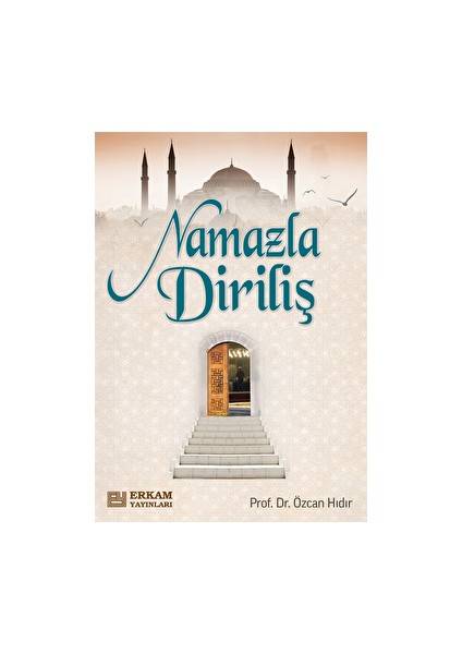 Namazla Diriliş - Özcan Hıdır