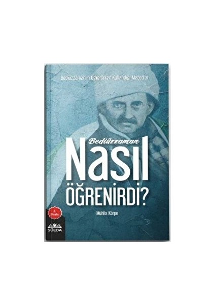 Bediüzzaman Nasıl Öğrenirdi?