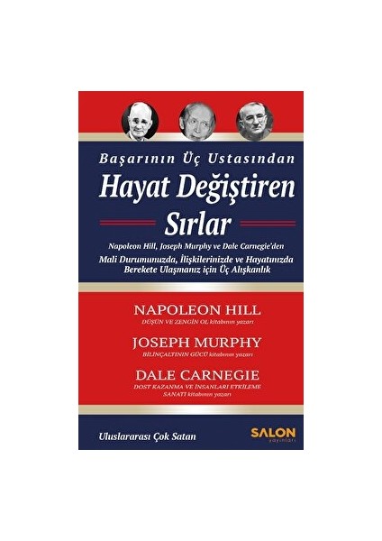 Salon Yayınları Başarının Üç Ustasından Hayat Değiştiren Sırlar - Napoleon Hill - Napoleon Hill