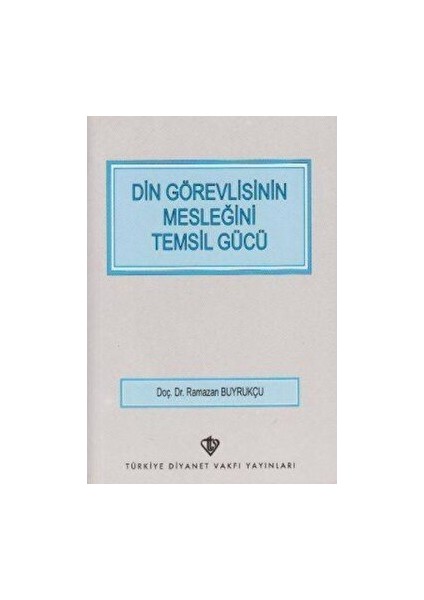 Din Görevlisinin Mesleğini Temsil Gücü