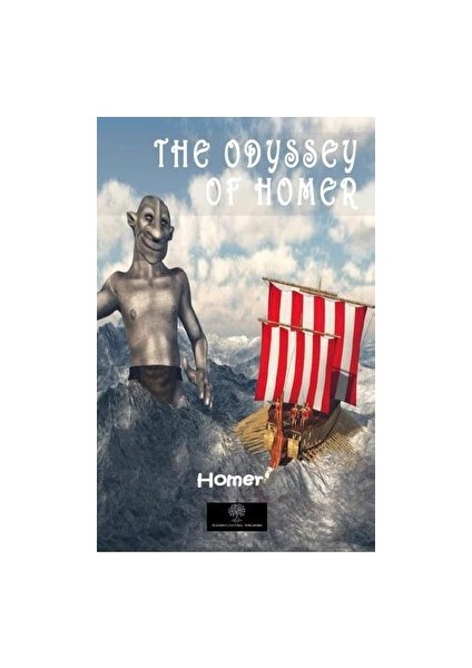 The Odyssey Of Homer - Homer - Homer