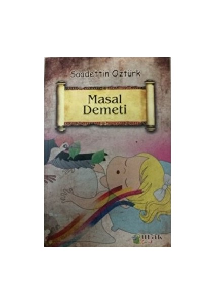 Ulak Yayıncılık Masal Demeti - Saadettin Öztürk