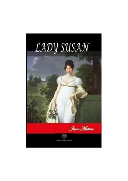 Lady Susan - Jane Austen - Jane Austen