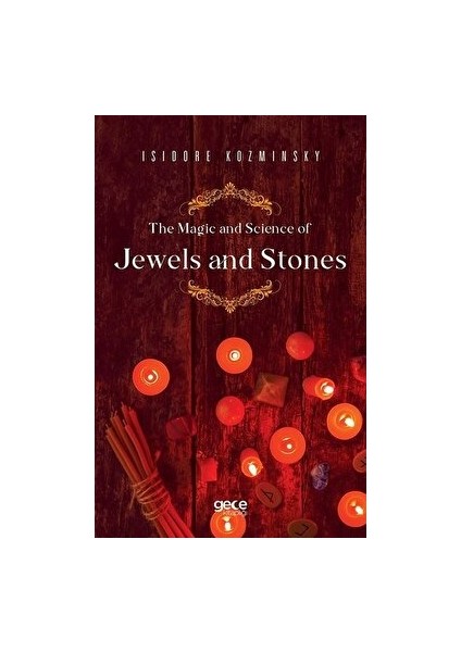 The Magic And Science Of Jewels And Stones