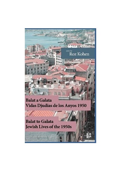 Balat A Galata - Roz Kohen - Roz Kohen