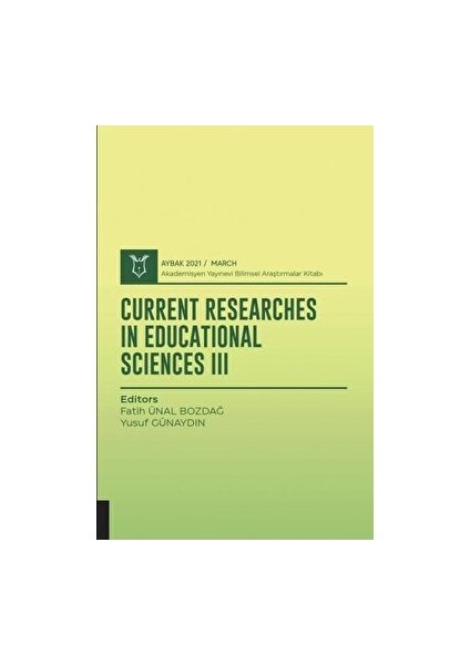 Current Researches In Educational Sciences Iıı (Aybak 2021 Mart)