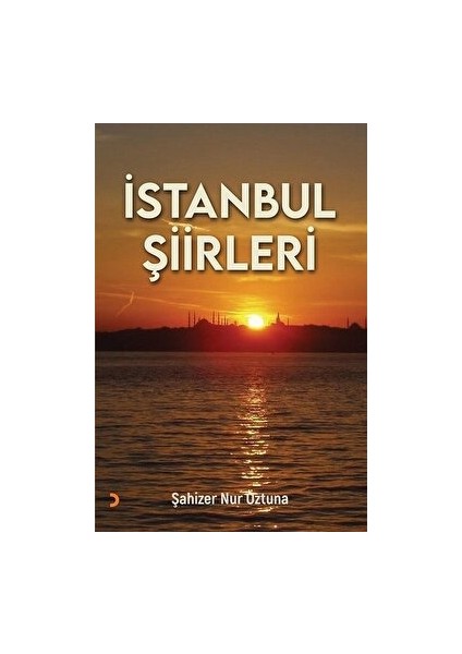 Istanbul Şiirleri - Şahizer Nur Öztuna - Şahizer Nur Öztuna
