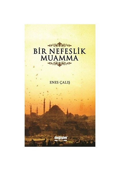 Bir Nefeslik Muamma - Enes Çalış - Enes Çalış