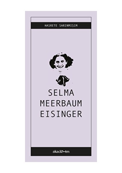 Hasrete Sarınmışım - Selma Meerbaum-Eisinger - Selma Meerbaum-Eisinger