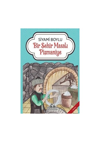 Bir Şehir Masalı Pişmaniye - Siyami Boylu