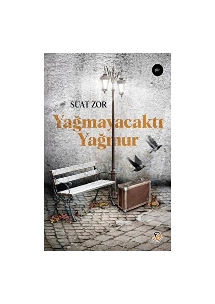 Yağmayacaktı Yağmur - Suat Zor - Suat Zor
