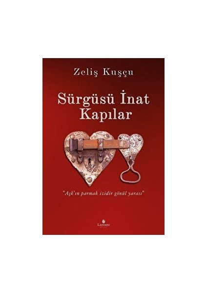 Sürgüsü Inat Kapılar - Zeliş Kuşçu - Zeliş Kuşçu