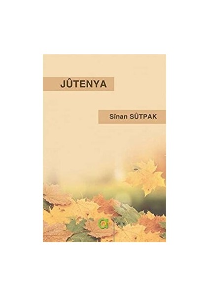 Jutenya - Sinan Sütpak - Sinan Sütpak
