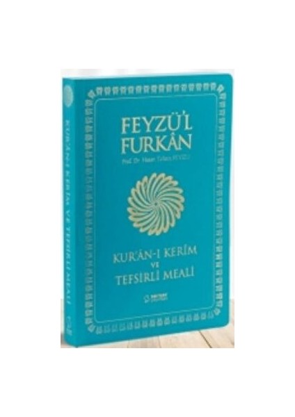 Feyzü'l Furkan Kur'an-I Kerîm ve Tefsirli Meali - Cep Boy - Ince Cilt - Turkuaz - Hasan Tahsin Feyizli