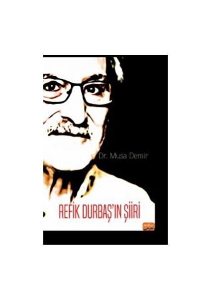 Refik Durbaş’ın Şiiri - Musa Demir - Musa Demir