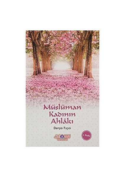 Müslüman Kadının Ahlakı - Derya Fıçıcı