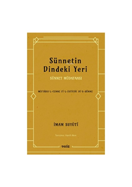 Sünnetin Dindeki Yeri - Sünnet Müdafaası - İmam Suyûtî