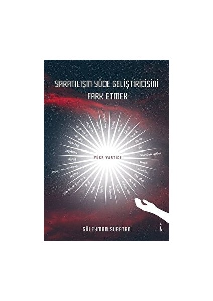Yaratılışın Yüce Geliştiricisini Fark Etmek