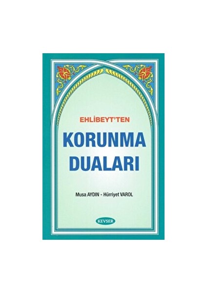 Ehlibeyt'ten Korunma Duaları - Musa Aydın