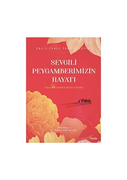 Sevgili Peygamberimizin Hayatı