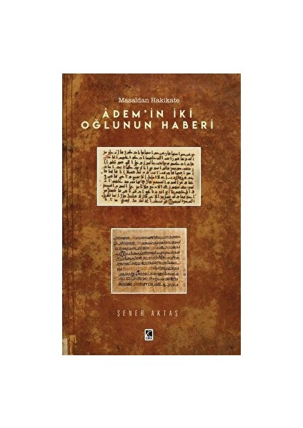 Âdem’in Iki Oğlunun Haberi - Şener Aktaş