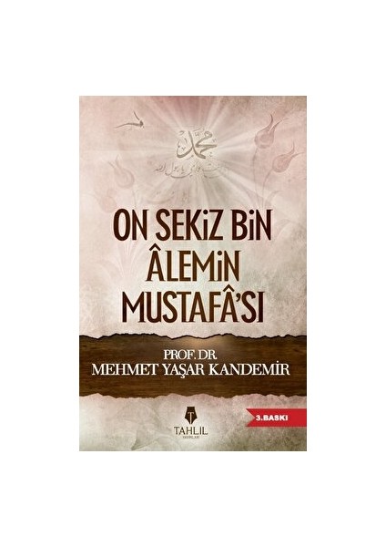 On Sekiz Bin Alemin Mustafa'sı - Mehmet Yaşar Kandemir