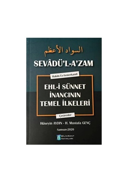Sevadül Azam Ehli Sünnet Inancının Temel Ilkeleri - Hüseyin Aydın