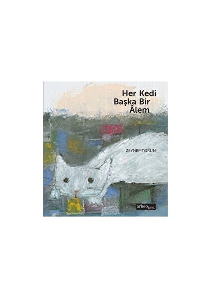 Her Kedi Başka Bir Alem - Zeynep Torun - Zeynep Torun