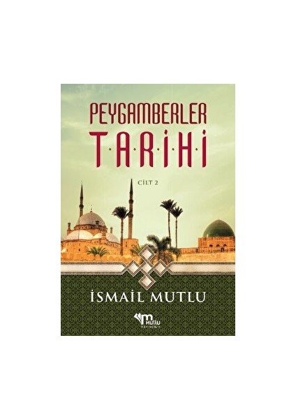 Peygamberler Tarihi 2 - İsmail Mutlu