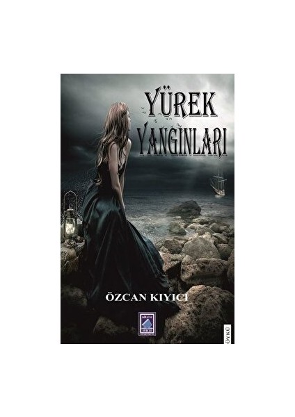 Yürek Yangınları - Özcan Kıyıcı - Özcan Kıyıcı