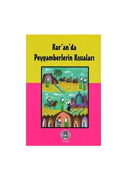 Kur'an'da Peygamberlerin Kıssaları - Kolektif