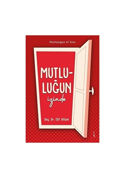 Mutluluğun Izinde - Elif Altürk - Elif Altürk