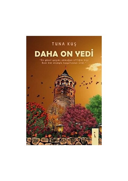 Daha On Yedi - Tunahan Kuş - Tunahan Kuş