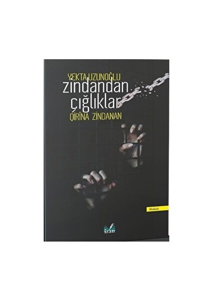 Zindandan Çığlıklar (Qirina Zindanan) - Yekta Uzunoğlu - Yekta Uzunoğlu