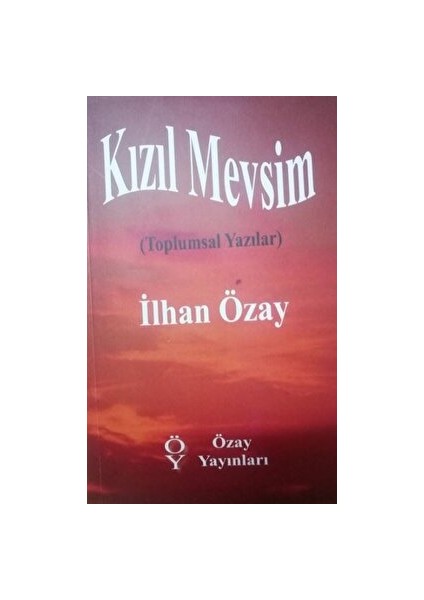 Kızıl Mevsim - İlhan Özay - İlhan Özay