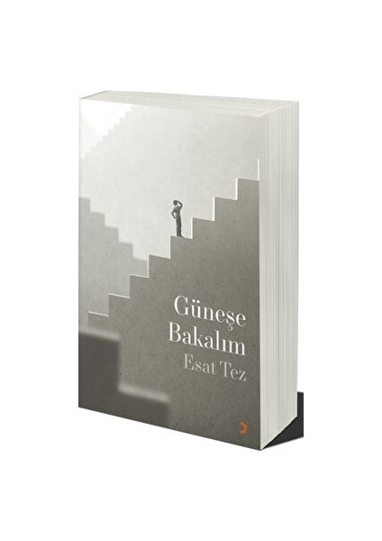 Güneşe Bakalım - Esat Tez - Esat Tez