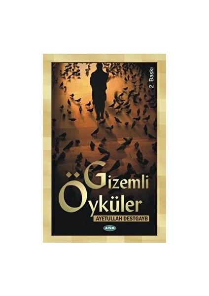 Gizemli Öyküler - Ayetullah Destgayb - Ayetullah Destgayb