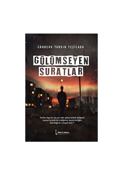 Gülümseyen Suratlar - Canberk Yarkın Yeşilada - Canberk Yarkın Yeşilada