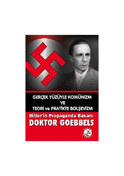 Hitler’in Propaganda Bakanı Doktor Goebbels