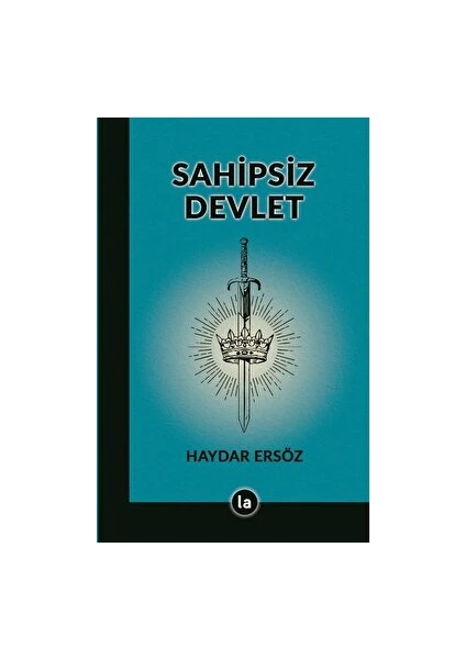 Sahipsiz Devlet - Haydar Ersöz